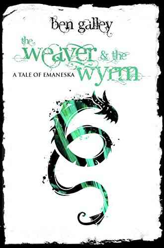 The Weaver The Wyrm: A Tale Of Emaneska (Emaneska Series)