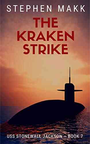 The Kraken Strike (USS Stonewall Jackson 7)