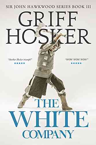 The White Company (Sir John Hawkwood 3)
