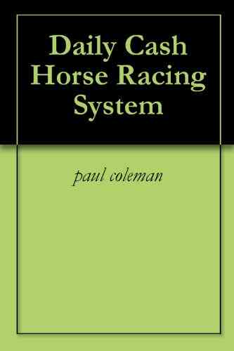 Daily Cash Horse Racing System