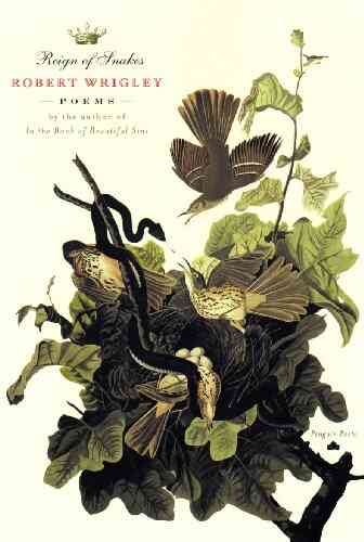 Reign Of Snakes: Poems (Penguin Poets)