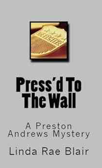 Press D To The Wall (The Preston Andrews Mysteries 3)
