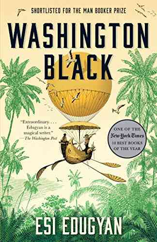 Washington Black: A Novel Esi Edugyan