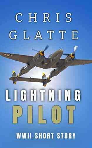 Lightning Pilot: WWII Short Story