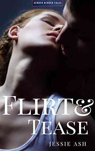 Flirt Tease (Gender Bender Tales)