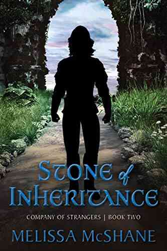 Stone Of Inheritance (Company Of Strangers 2)