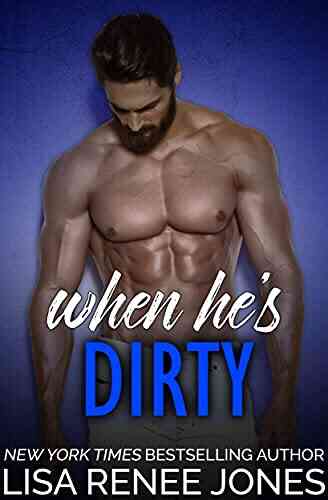 When He S Dirty (Tall Dark And Deadly (Walker Security) 11)