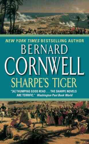 Sharpe S Tiger: The Siege Of Seringapatam 1799