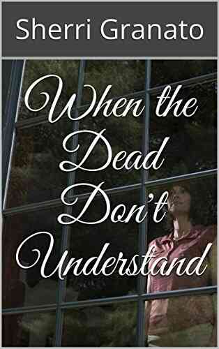 When The Dead Don T Understand
