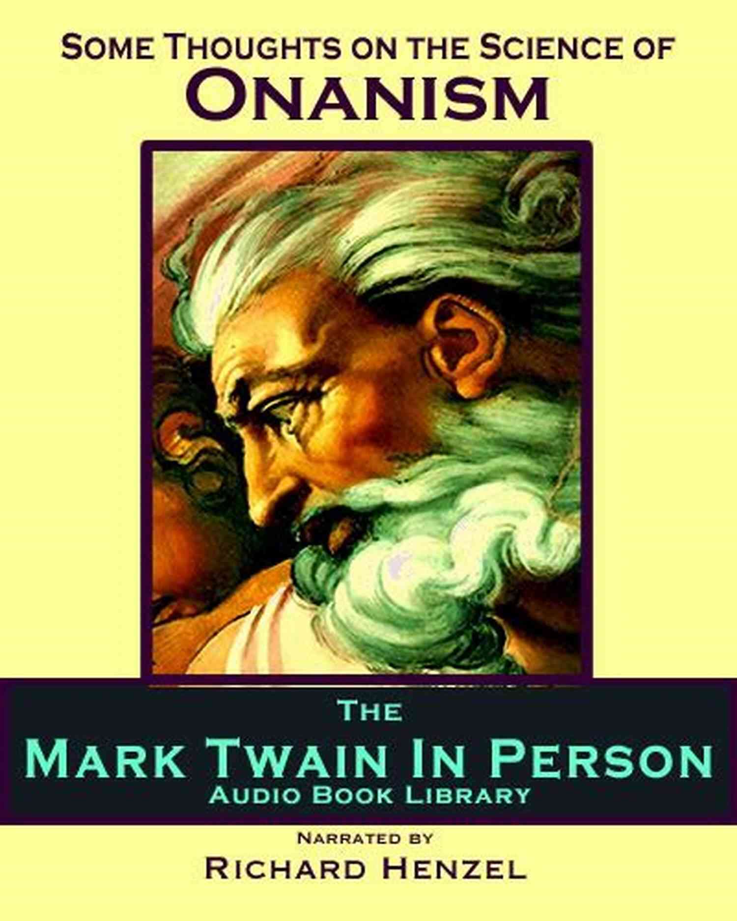 A Person Exploring The Science Of Onanism Through Self Pleasure. Mark Twain: On Masturbation: Some Thoughts On The Science Of Onanism