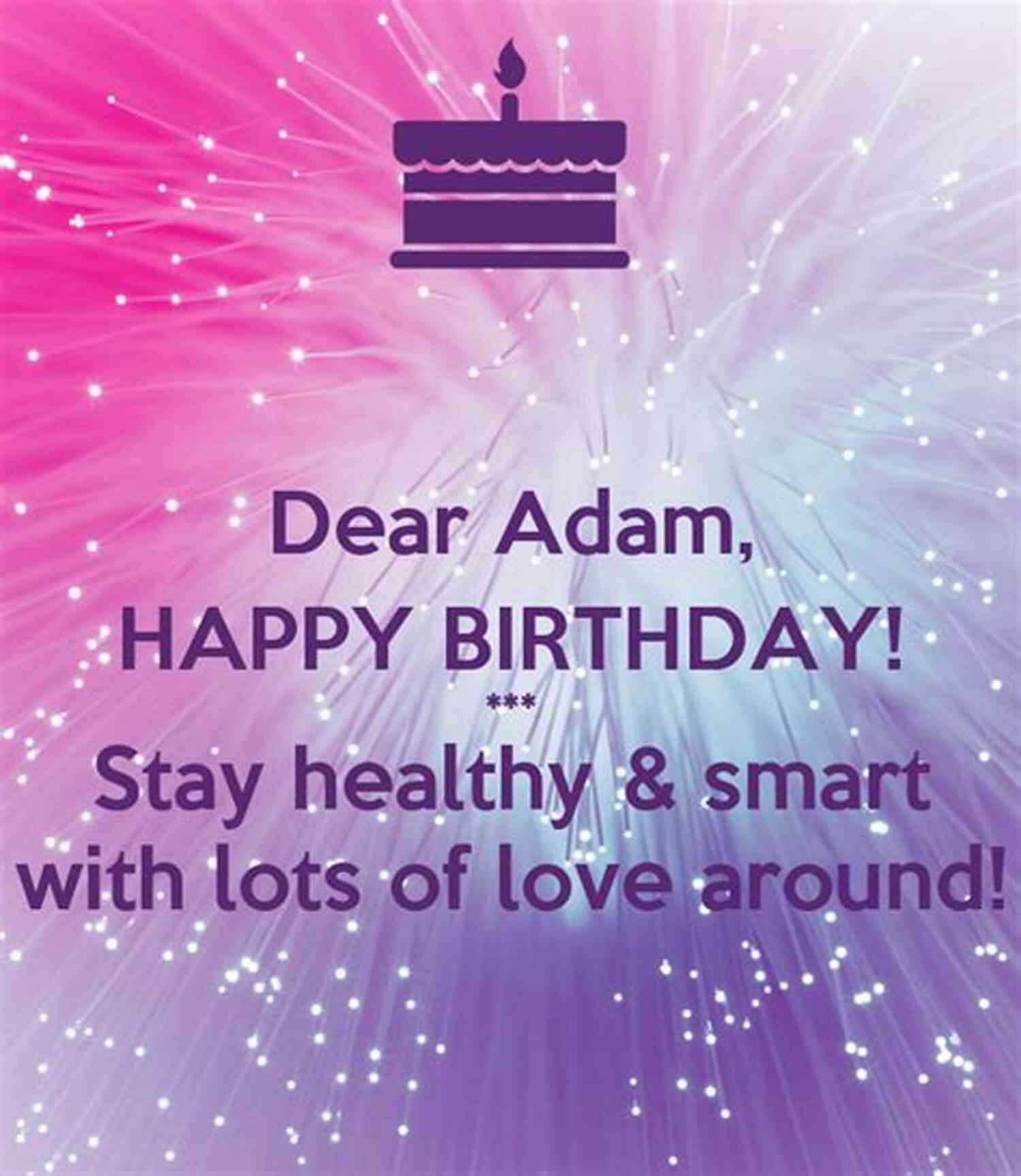 Adam Happy And Healthy Adam S Healing Adventures: From Sickness To Health