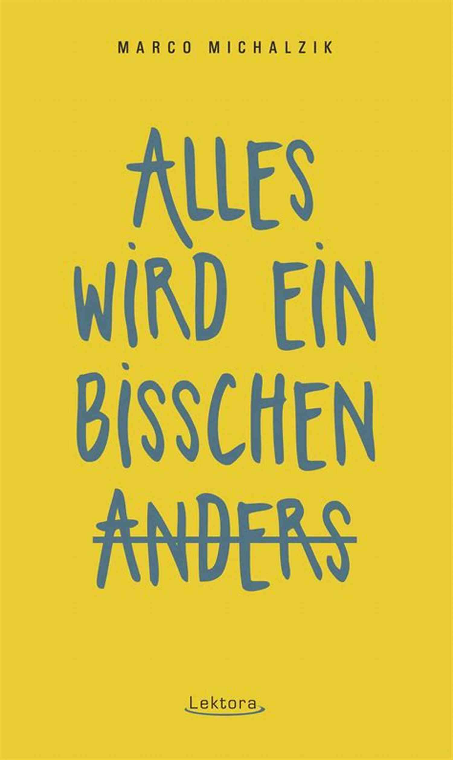 Alles Wird Ein Bisschen Anders