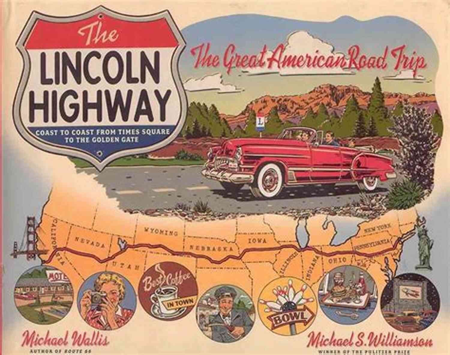 An Iconic Roadside Attraction Along The Lincoln Highway The Lincoln Highway: A Novel