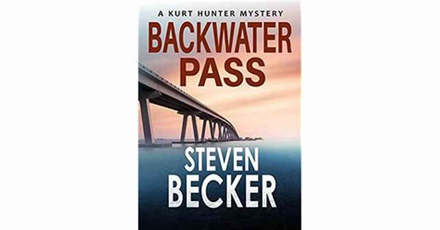 Backwater Pass Kurt Hunter Mysteries A Riveting Tale Of Intrigue And Suspense Backwater Pass (Kurt Hunter Mysteries 5)