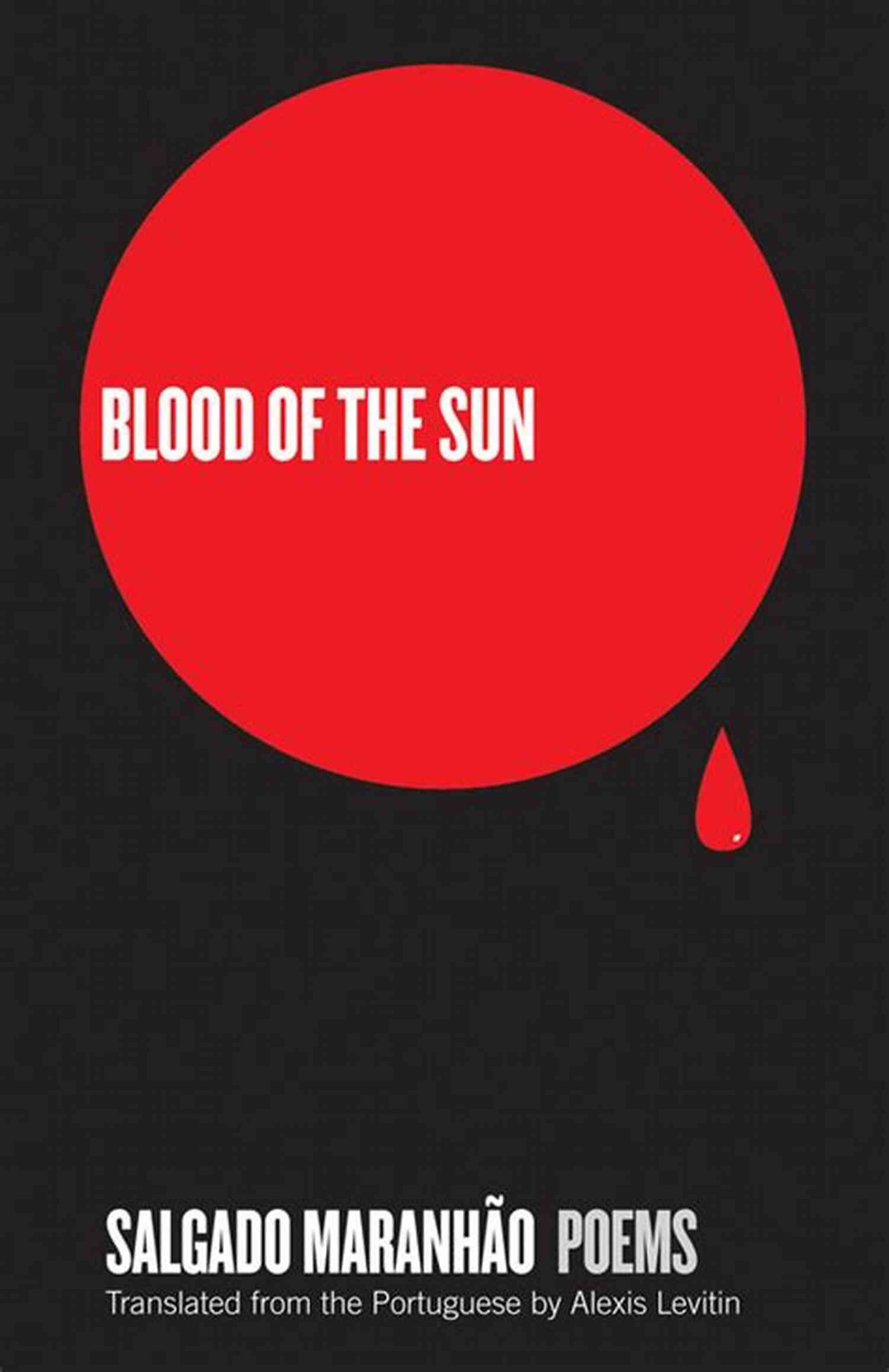 Blood Of The Sun Poems Cover Image Blood Of The Sun: Poems