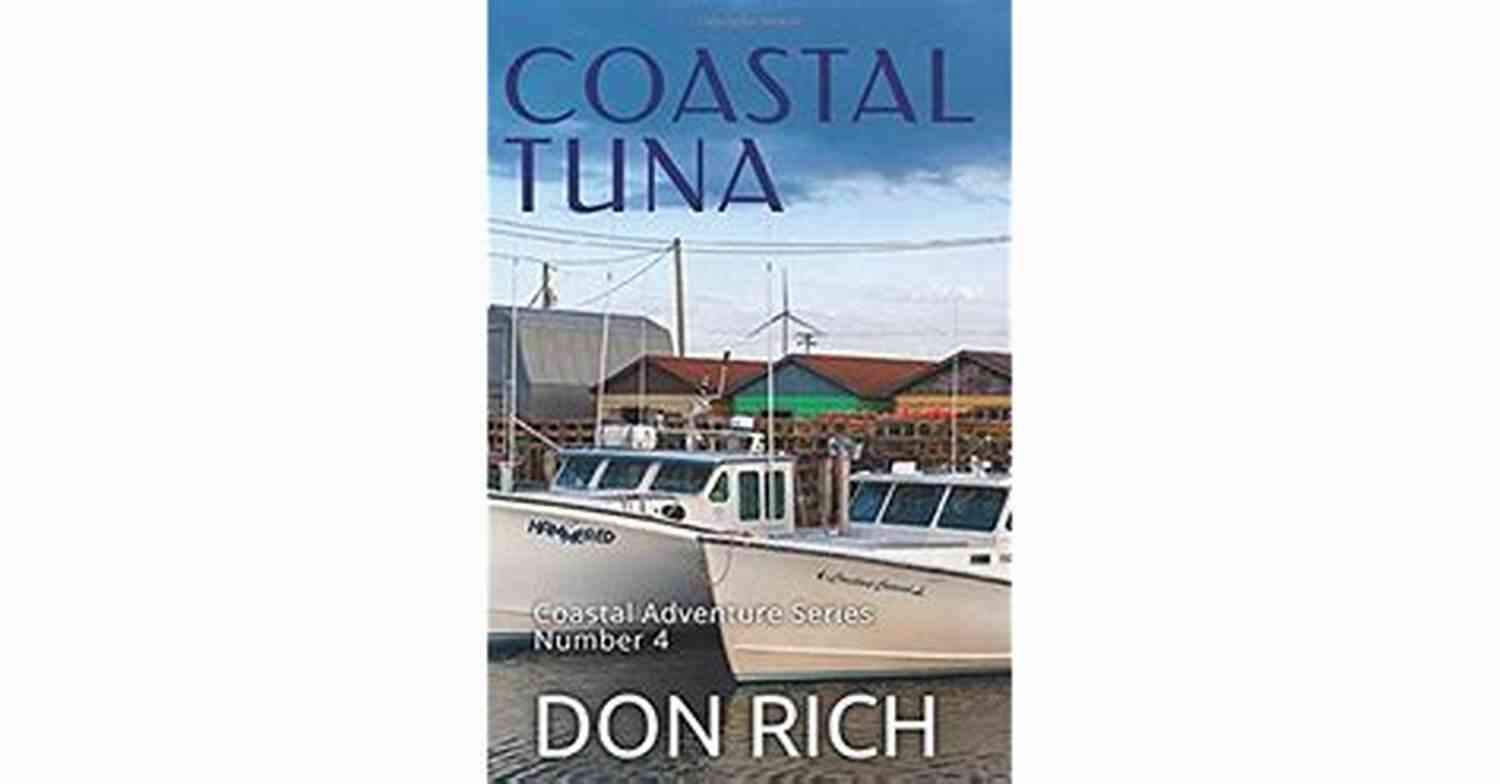 Catching A Tuna During The Coastal Tuna Coastal Adventure Number COASTAL TUNA: Coastal Adventure Number 4