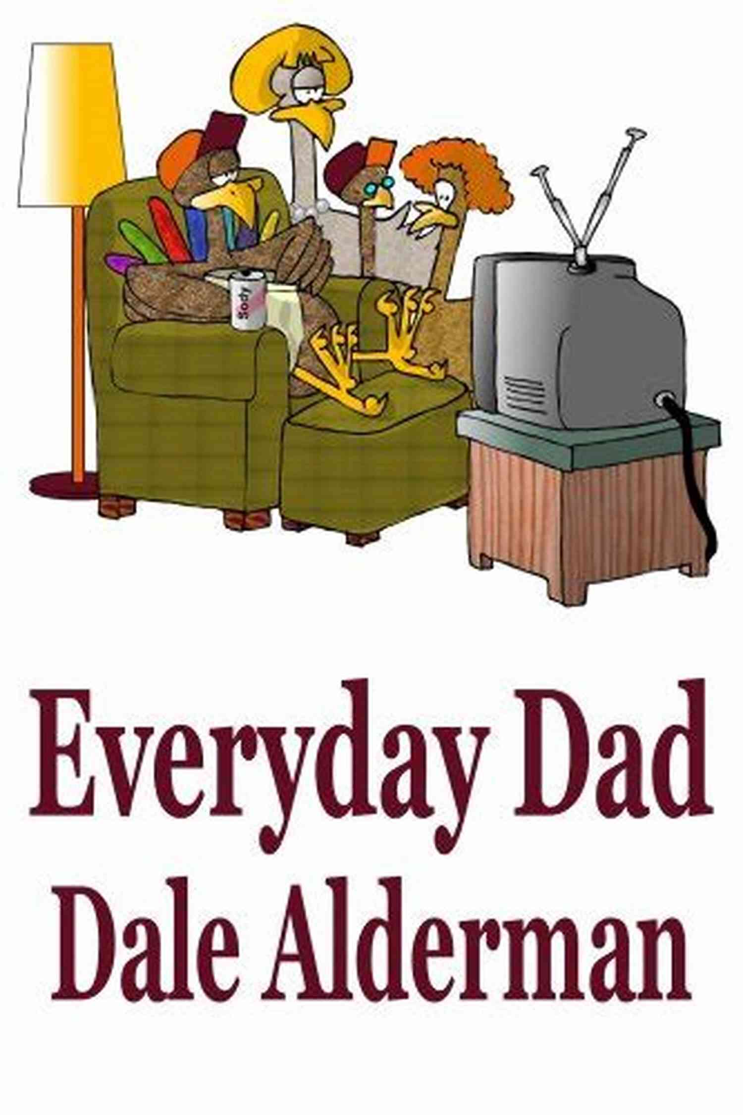 Fatherhood Joy Honey I Shrunk My Underpants (Everyday Dad 7)