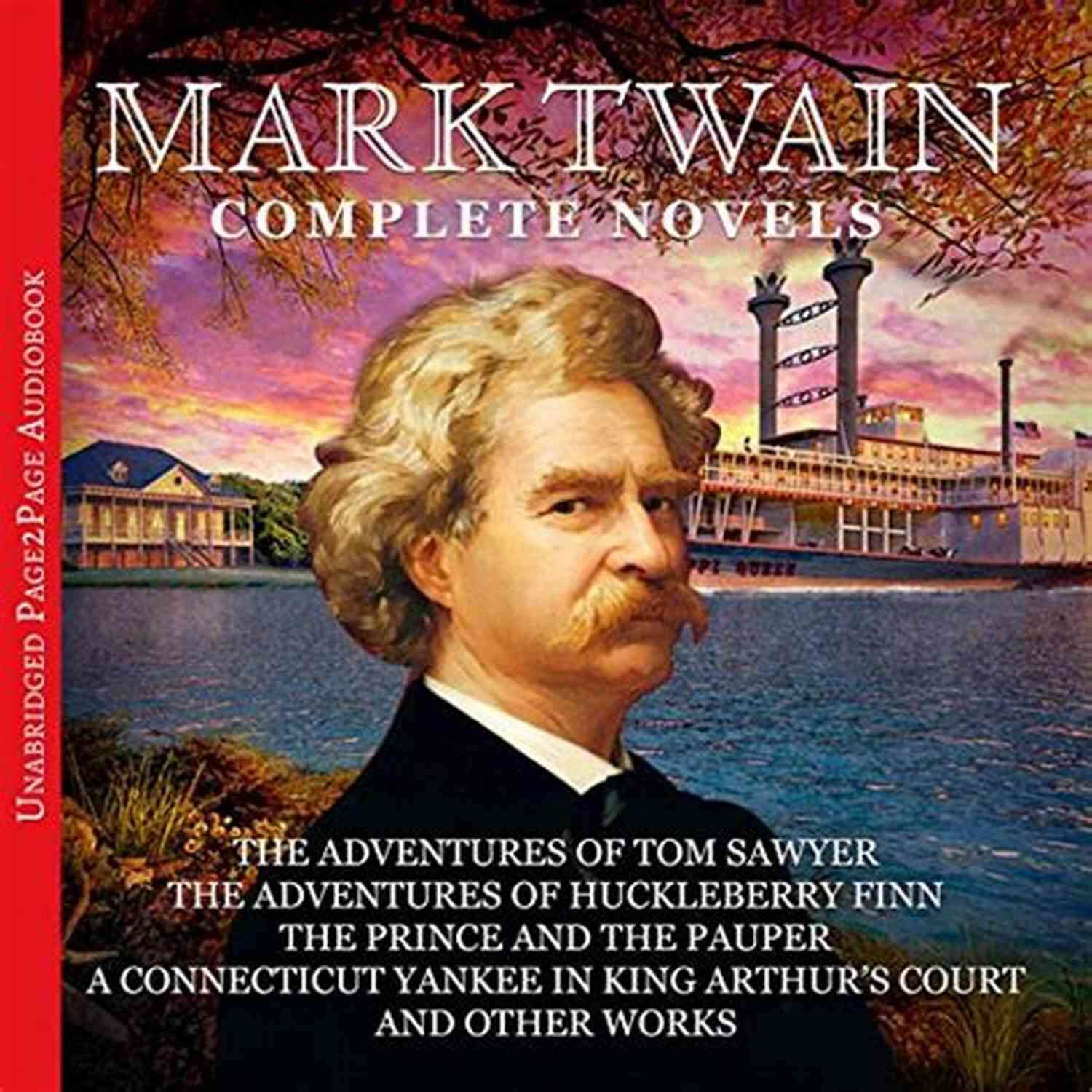Mark Twain The Complete Novels Mark Twain: The Complete Novels