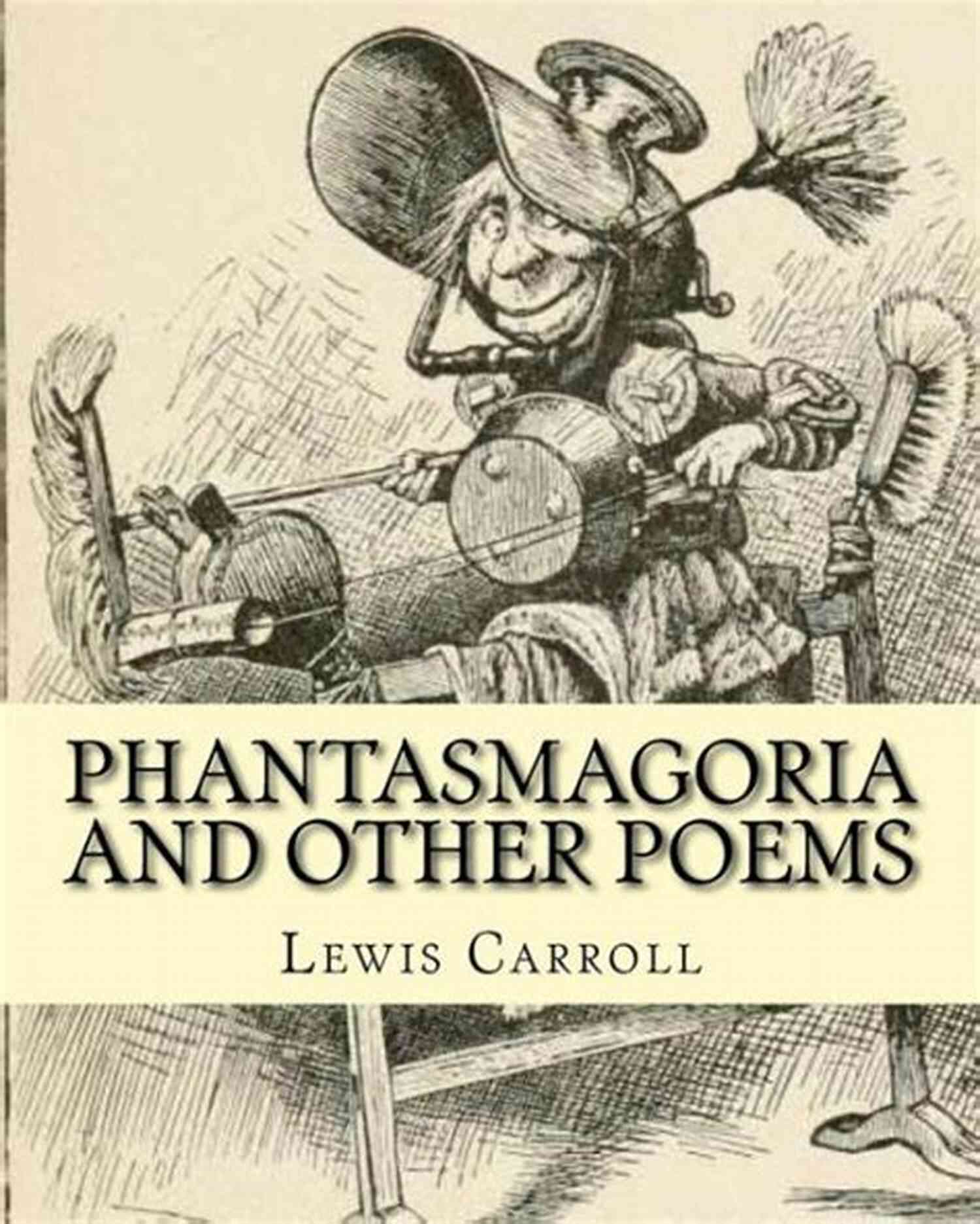 Phantasmagoria And Other Poems Book Cover Phantasmagoria And Other Poems (Literary Classics)
