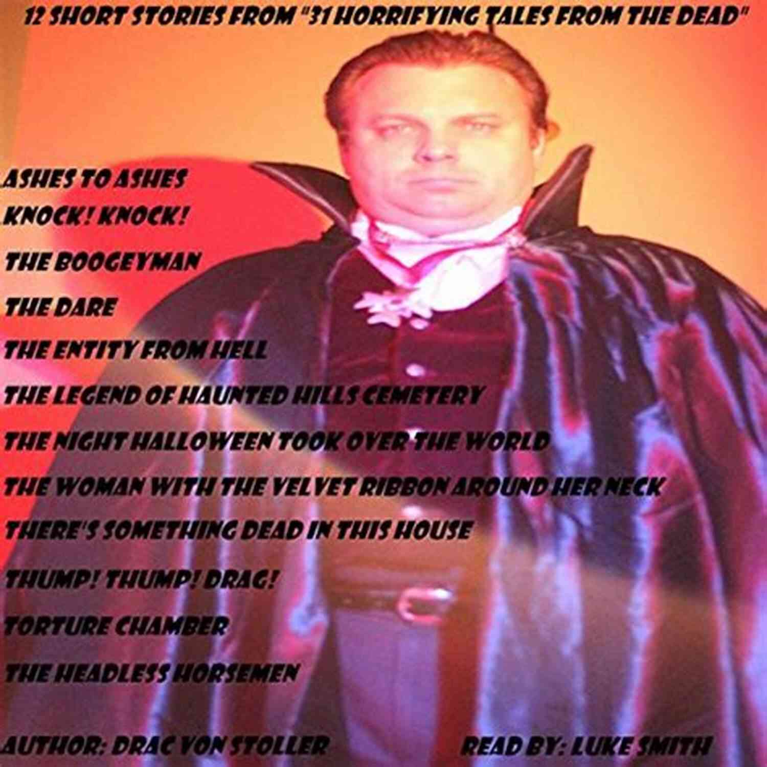 Phantom Stalker A Deal With The Devil (31 Horrifying Tales From The Dead)