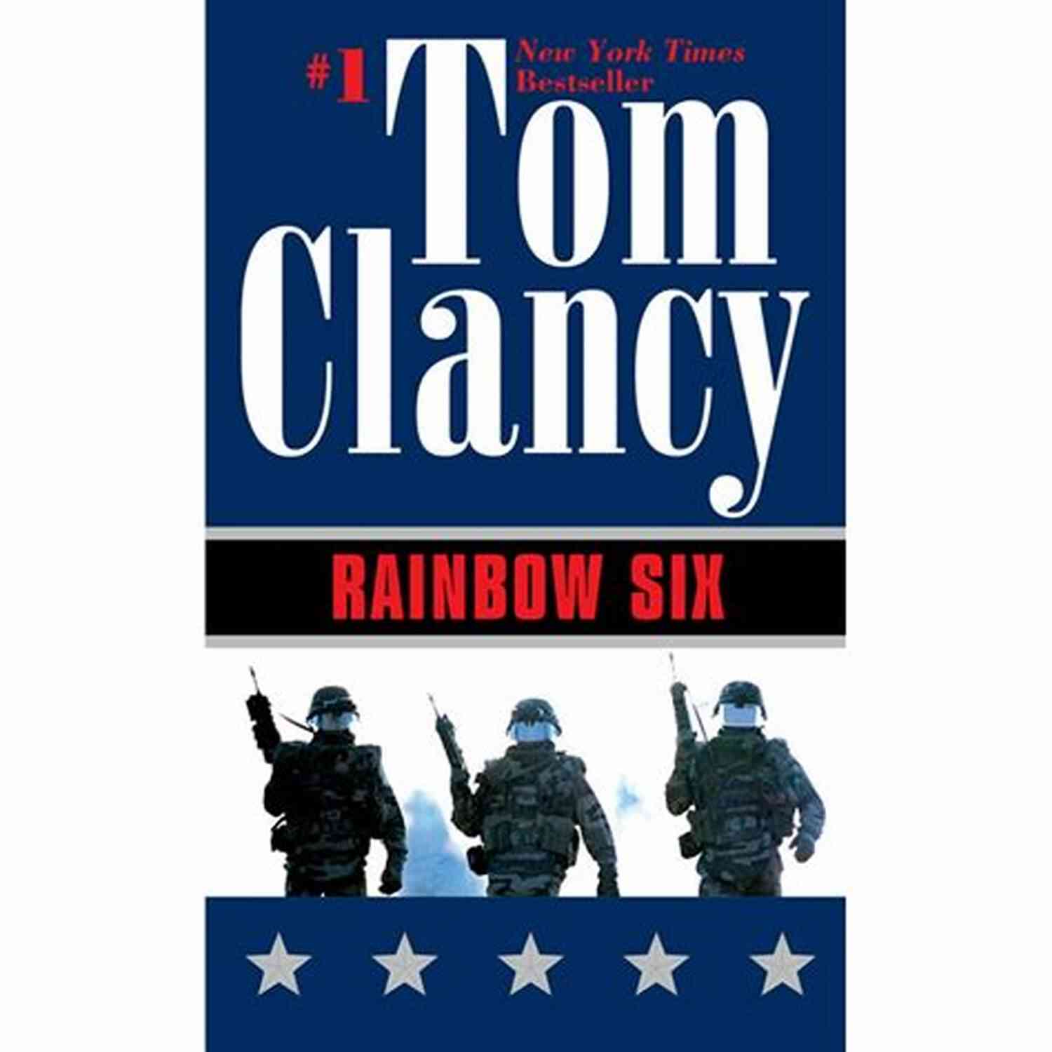 Rainbow Six: John Clark Novel A Thrilling Tale Of Action, Suspense, And Intrigue Rainbow Six (John Clark Novel A 2)