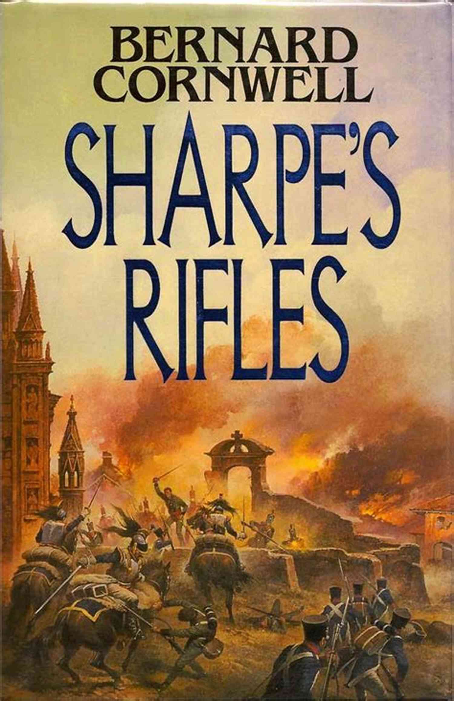 Sharpe Rifles Bernard Cornwell A Journey Of Heroism And Adventure Sharpe S Rifles (#1) Bernard Cornwell