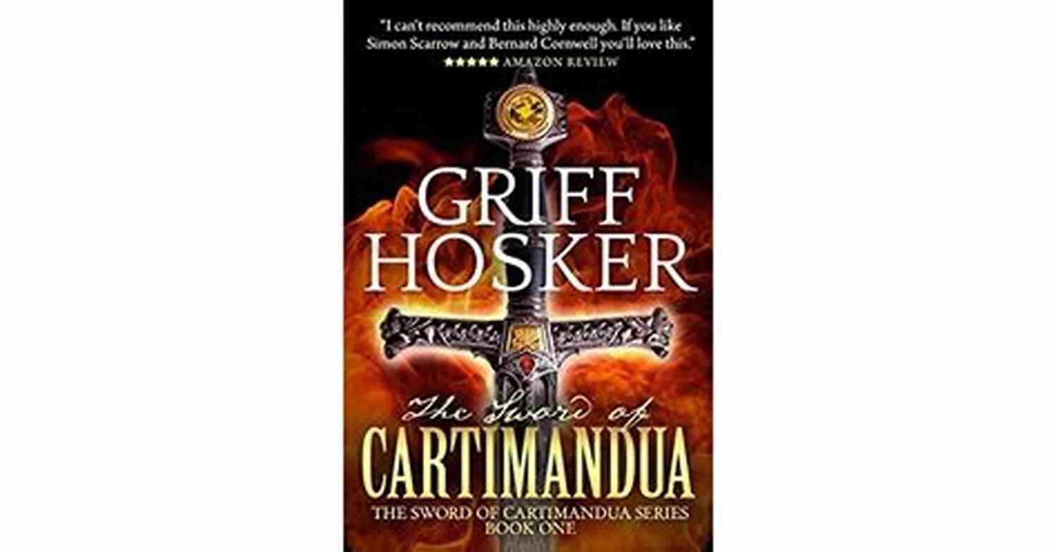 The Legendary Sword Of Cartimandua Invasion Caledonia (The Sword Of Cartimandua 3)