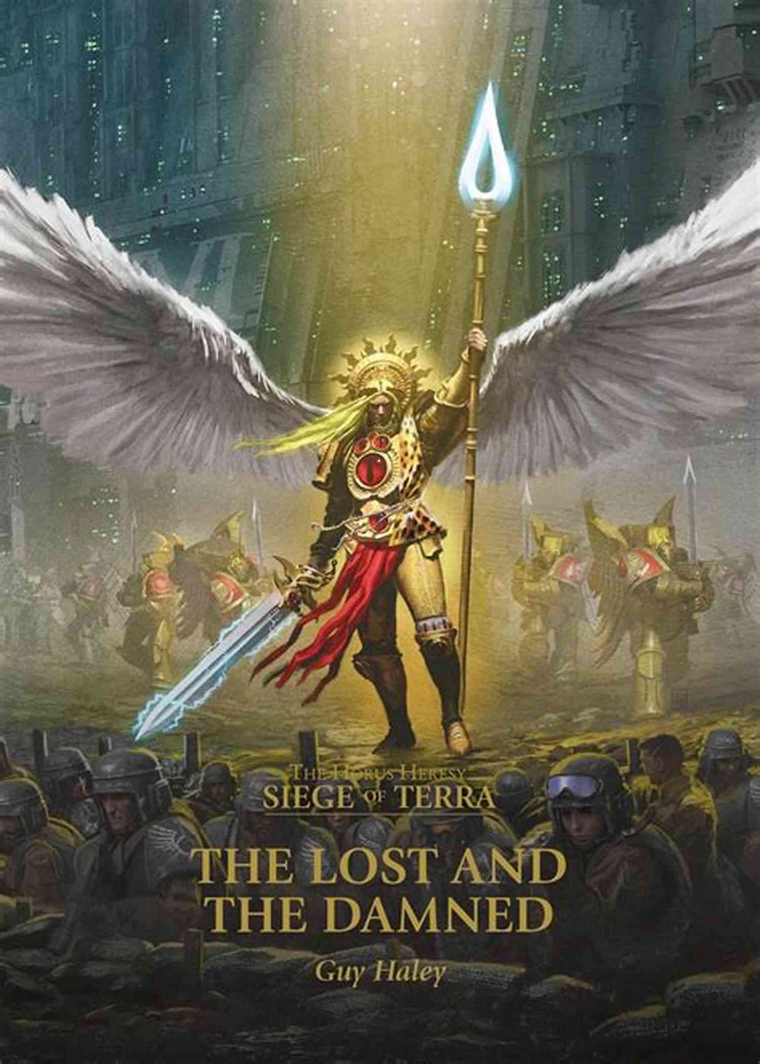 The Lost And The Damned The Horus Heresy Siege Of Terra The Lost And The Damned (The Horus Heresy Siege Of Terra 2)