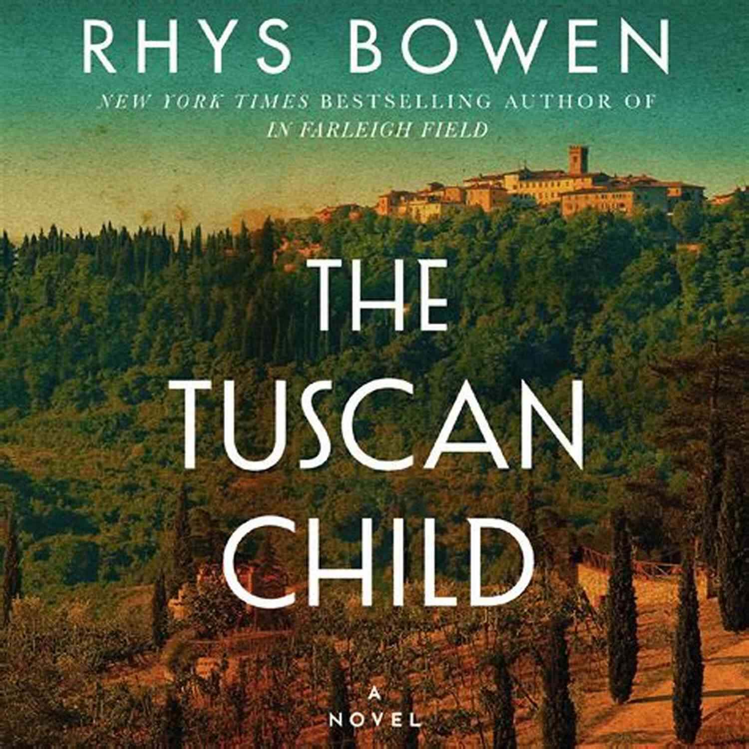 The Tuscan Child Book Cover By Rhys Bowen The Tuscan Child Rhys Bowen