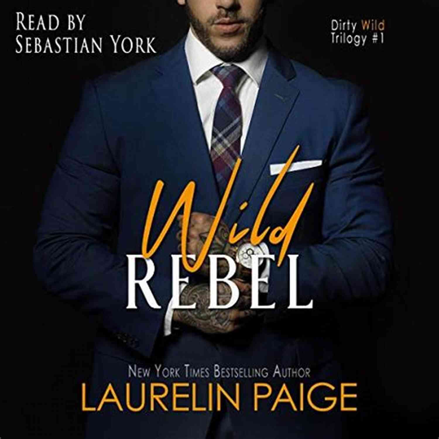 The Untamed Majesty Of The Wild Rebel Dirty Wild Wild Rebel (Dirty Wild 1)