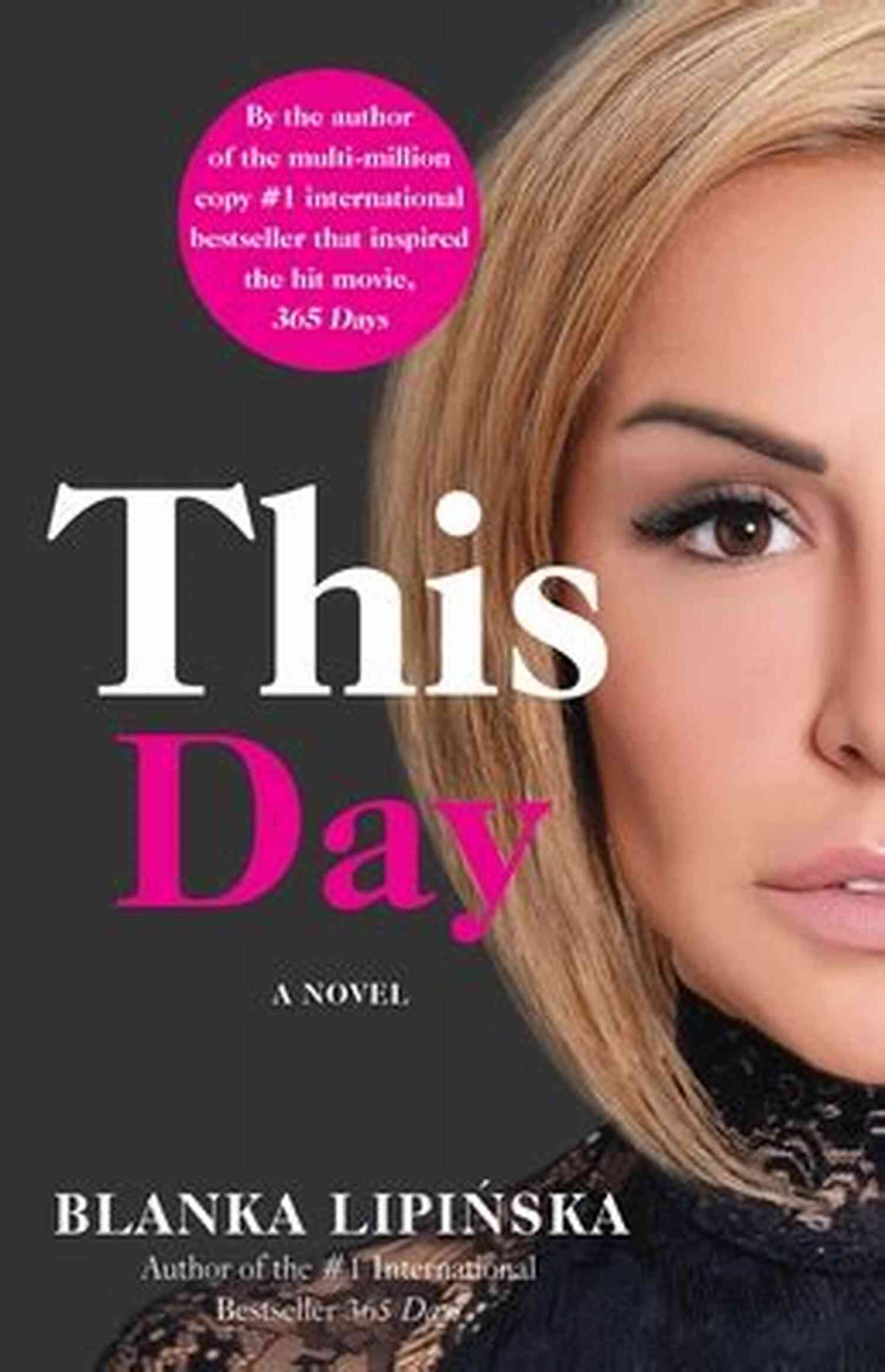 This Day Novel 365 Days A Captivating Journey With Unexpected Twists And Turns This Day: A Novel (365 Days 2)