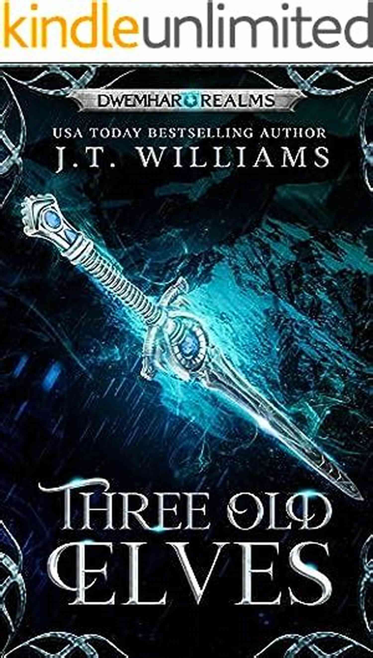 Three Old Elves Lost Tales Of The Realms Three Old Elves (Lost Tales Of The Realms 7)