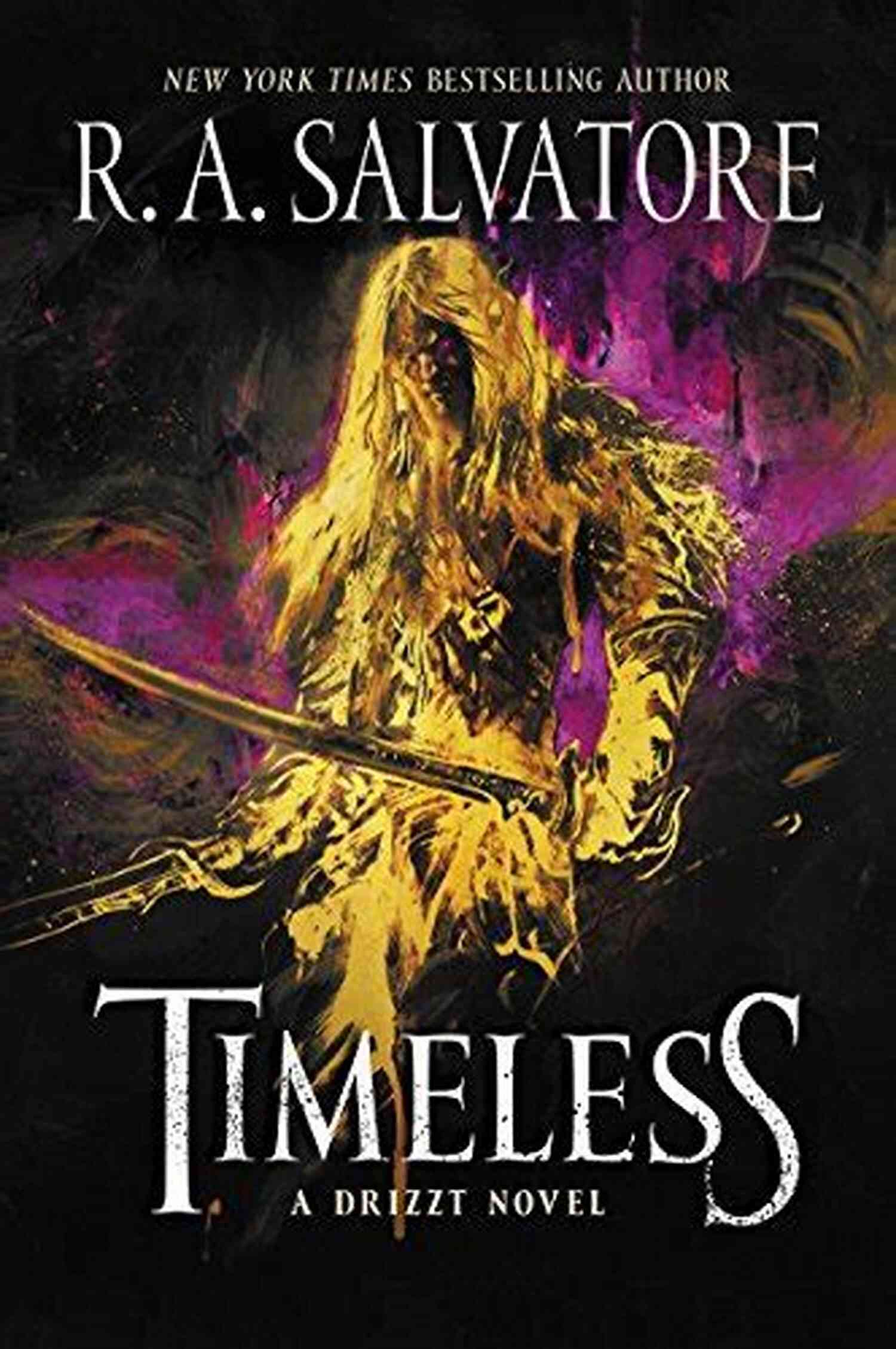 Timeless Drizzt Novel Generations Timeless: A Drizzt Novel (Generations 1)