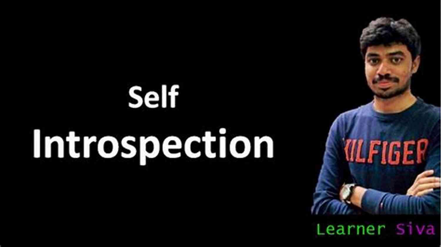 Transforming Self Conflict Into Self Motivation Through Introspection Introspection:: From Self Conflict To Self Motivation