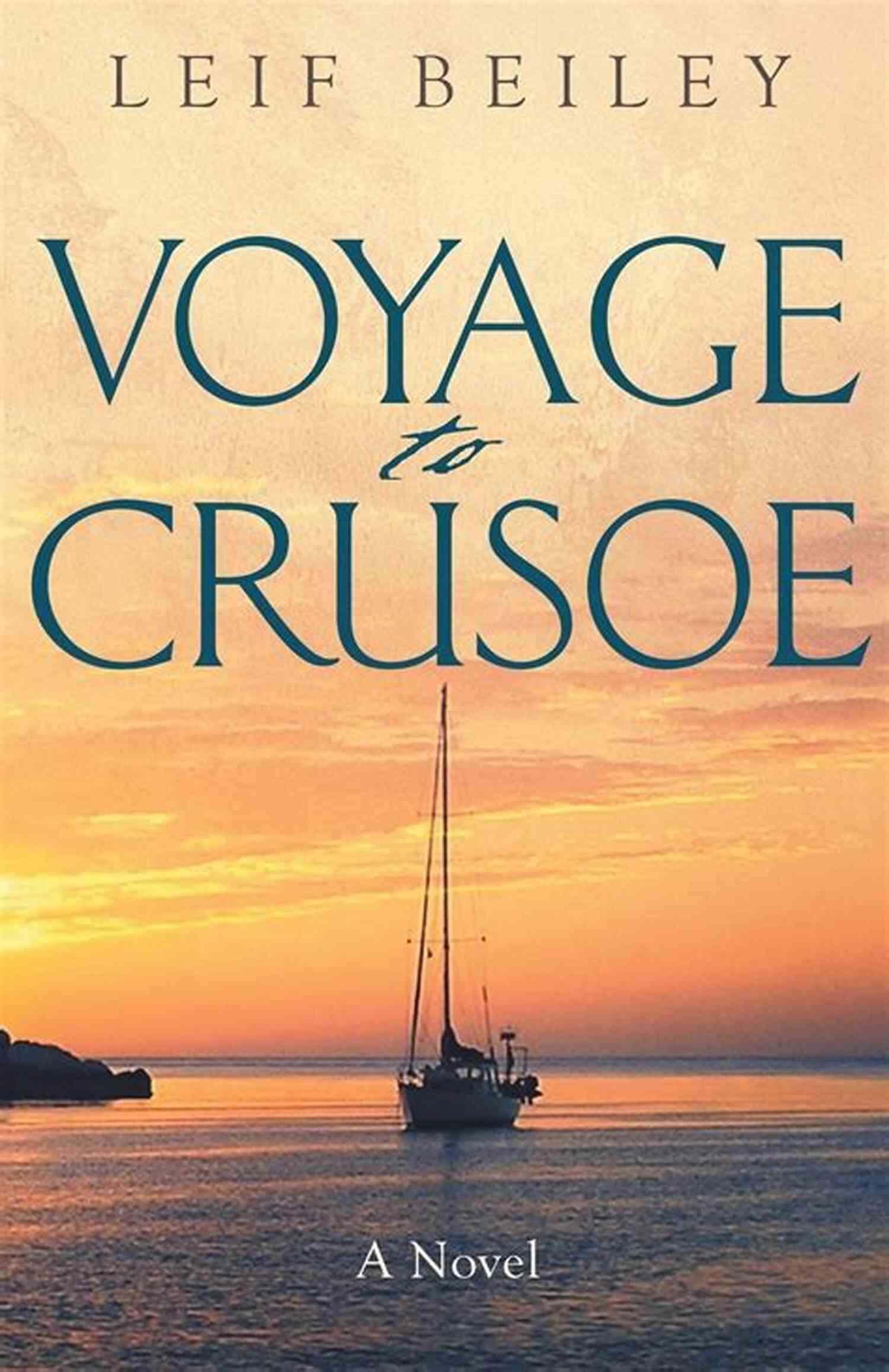 Voyage To Crusoe Leif Beiley Voyage To Crusoe Leif Beiley